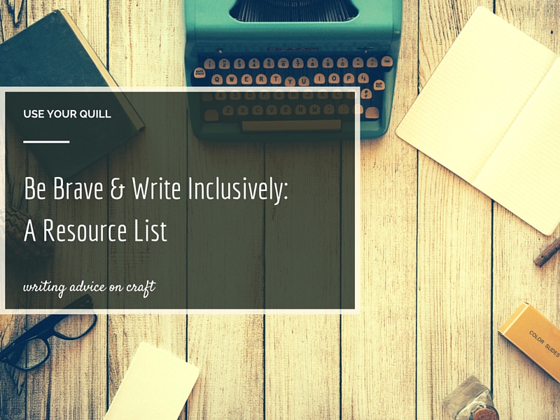 Be Brave & Write Inclusively: A Resource List