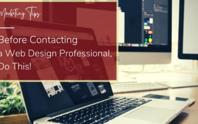 Before Contacting a Web Design Professional, Do This!