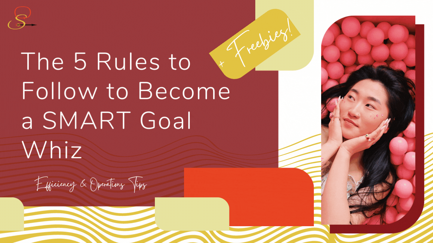 The 5 Rules to Follow to Become a SMART Goal Whiz [+ Freebie]